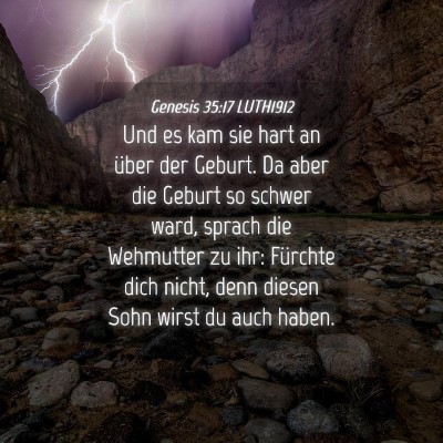 Picture 04 - Genesis 35:17 LUTH1912 - Und es kam sie hart an über der Geburt. Da aber - Bible Verse Picture