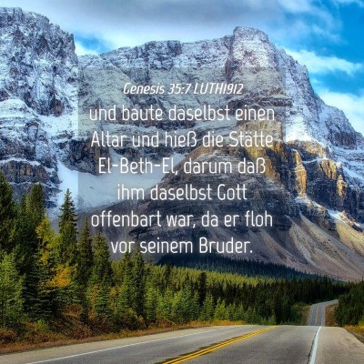 Picture 04 - Genesis 35:7 LUTH1912 - und baute daselbst einen Altar und hieß die - Bible Verse Picture