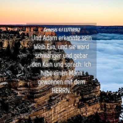 Picture 04 - Genesis 4:1 LUTH1912 - Und Adam erkannte sein Weib Eva, und sie ward - Bible Verse Picture