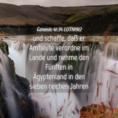 Picture 04 - Genesis 41:34 LUTH1912 - und schaffe, daß er Amtleute verordne im Lande - Bible Verse Picture
