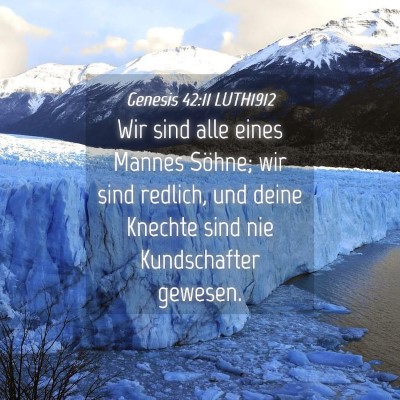 Picture 04 - Genesis 42:11 LUTH1912 - Wir sind alle eines Mannes Söhne; wir sind - Bible Verse Picture