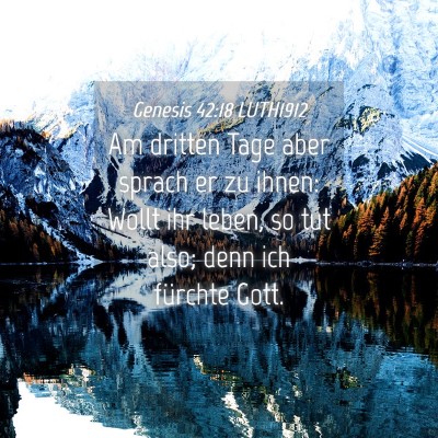 Picture 04 - Genesis 42:18 LUTH1912 - Am dritten Tage aber sprach er zu ihnen: Wollt - Bible Verse Picture