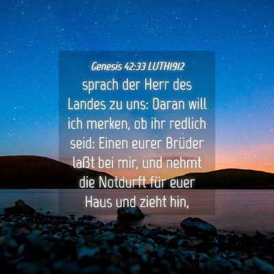 Picture 04 - Genesis 42:33 LUTH1912 - sprach der Herr des Landes zu uns: Daran will ich - Bible Verse Picture