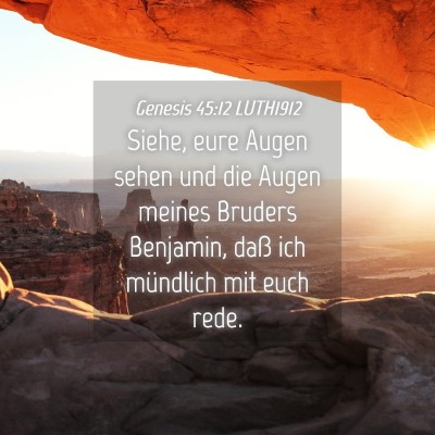 Picture 04 - Genesis 45:12 LUTH1912 - Siehe, eure Augen sehen und die Augen meines - Bible Verse Picture