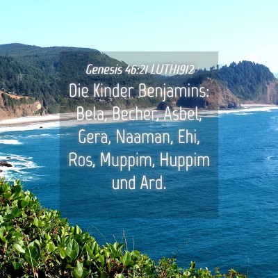 Picture 04 - Genesis 46:21 LUTH1912 - Die Kinder Benjamins: Bela, Becher, Asbel, Gera, - Bible Verse Picture