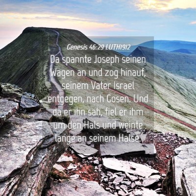 Picture 04 - Genesis 46:29 LUTH1912 - Da spannte Joseph seinen Wagen an und zog hinauf, - Bible Verse Picture