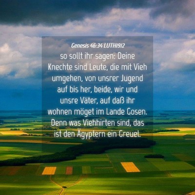 Picture 04 - Genesis 46:34 LUTH1912 - so sollt ihr sagen: Deine Knechte sind Leute, die - Bible Verse Picture