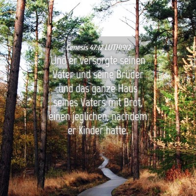 Picture 04 - Genesis 47:12 LUTH1912 - Und er versorgte seinen Vater und seine Brüder - Bible Verse Picture