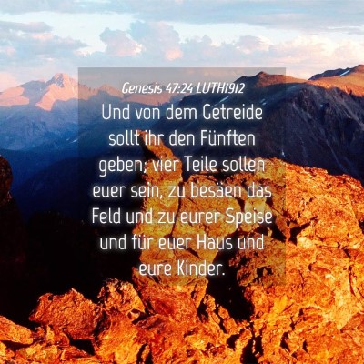 Picture 04 - Genesis 47:24 LUTH1912 - Und von dem Getreide sollt ihr den Fünften - Bible Verse Picture