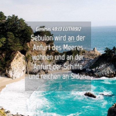 Picture 04 - Genesis 49:13 LUTH1912 - Sebulon wird an der Anfurt des Meeres wohnen und - Bible Verse Picture