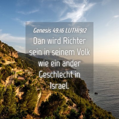 Picture 04 - Genesis 49:16 LUTH1912 - Dan wird Richter sein in seinem Volk wie ein - Bible Verse Picture