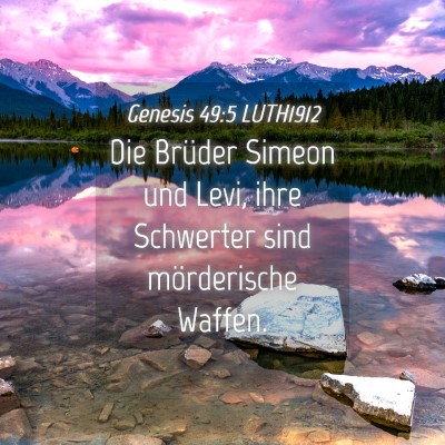 Picture 04 - Genesis 49:5 LUTH1912 - Die Brüder Simeon und Levi, ihre Schwerter sind - Bible Verse Picture