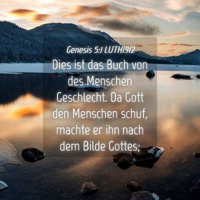 Picture 04 - Genesis 5:1 LUTH1912 - Dies ist das Buch von des Menschen Geschlecht. Da - Bible Verse Picture