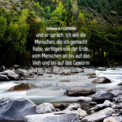 Picture 04 - Genesis 6:7 LUTH1912 - und er sprach: Ich will die Menschen, die ich - Bible Verse Picture