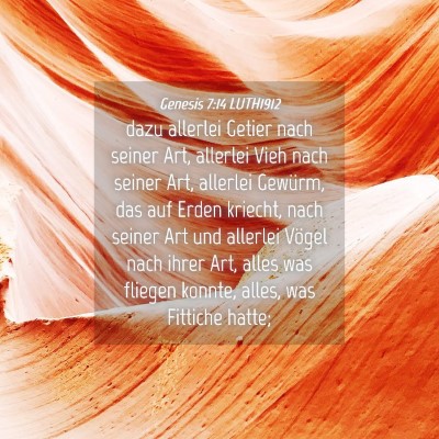 Picture 04 - Genesis 7:14 LUTH1912 - dazu allerlei Getier nach seiner Art, allerlei - Bible Verse Picture