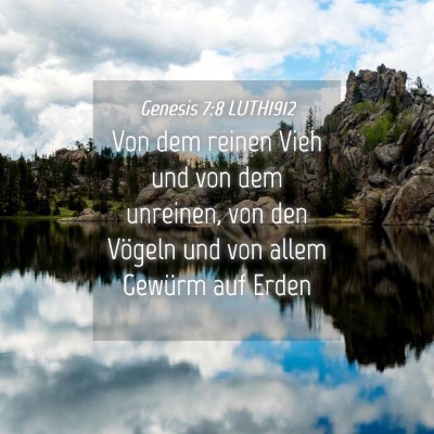 Picture 04 - Genesis 7:8 LUTH1912 - Von dem reinen Vieh und von dem unreinen, von den - Bible Verse Picture