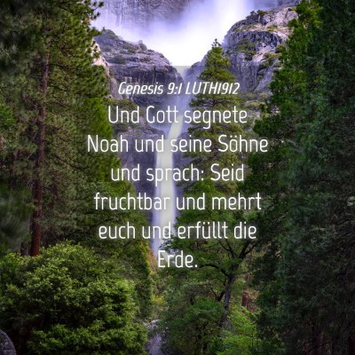 Picture 04 - Genesis 9:1 LUTH1912 - Und Gott segnete Noah und seine Söhne und - Bible Verse Picture