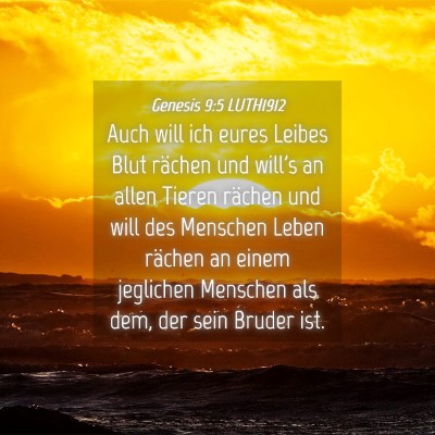 Picture 04 - Genesis 9:5 LUTH1912 - Auch will ich eures Leibes Blut rächen und - Bible Verse Picture