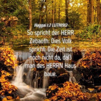 Picture 04 - Haggai 1:2 LUTH1912 - So spricht der HERR Zebaoth: Dies Volk spricht: - Bible Verse Picture