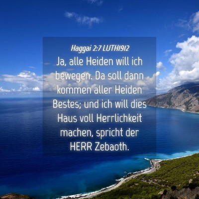 Picture 04 - Haggai 2:7 LUTH1912 - Ja, alle Heiden will ich bewegen. Da soll dann - Bible Verse Picture