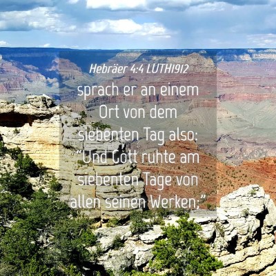 Picture 04 - Hebräer 4:4 LUTH1912 - sprach er an einem Ort von dem siebenten Tag - Bible Verse Picture