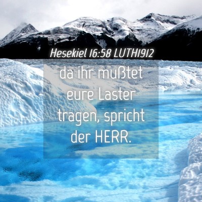Picture 04 - Hesekiel 16:58 LUTH1912 - da ihr mußtet eure Laster tragen, spricht der - Bible Verse Picture