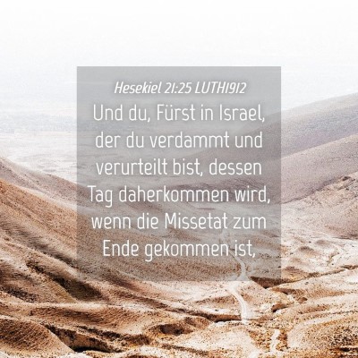 Picture 04 - Hesekiel 21:25 LUTH1912 - Und du, Fürst in Israel, der du verdammt und - Bible Verse Picture