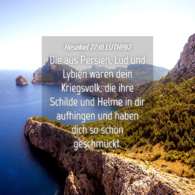 Picture 04 - Hesekiel 27:10 LUTH1912 - Die aus Persien, Lud und Lybien waren dein - Bible Verse Picture