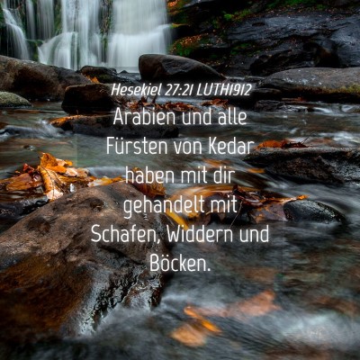 Picture 04 - Hesekiel 27:21 LUTH1912 - Arabien und alle Fürsten von Kedar haben mit dir - Bible Verse Picture