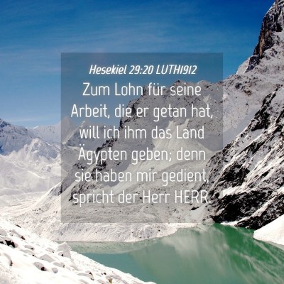 Picture 04 - Hesekiel 29:20 LUTH1912 - Zum Lohn für seine Arbeit, die er getan hat, - Bible Verse Picture