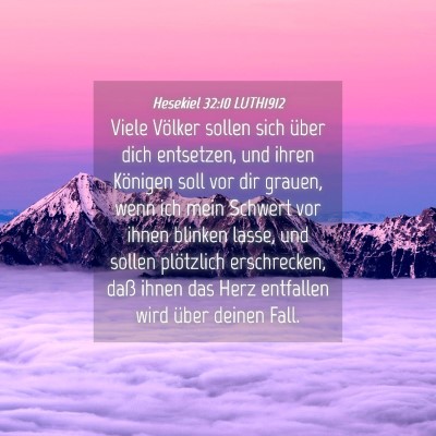 Picture 04 - Hesekiel 32:10 LUTH1912 - Viele Völker sollen sich über dich entsetzen, - Bible Verse Picture