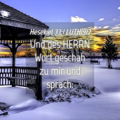 Picture 04 - Hesekiel 33:1 LUTH1912 - Und des HERRN Wort geschah zu mir und - Bible Verse Picture