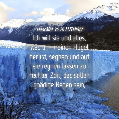 Picture 04 - Hesekiel 34:26 LUTH1912 - Ich will sie und alles, was um meinen Hügel her - Bible Verse Picture