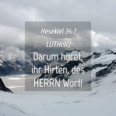 Picture 04 - Hesekiel 34:7 LUTH1912 - Darum höret, ihr Hirten, des HERRN - Bible Verse Picture