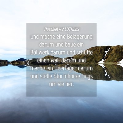 Picture 04 - Hesekiel 4:2 LUTH1912 - und mache eine Belagerung darum und baue ein - Bible Verse Picture
