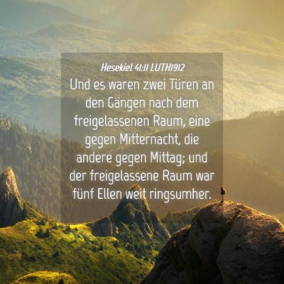 Picture 04 - Hesekiel 41:11 LUTH1912 - Und es waren zwei Türen an den Gängen nach dem - Bible Verse Picture