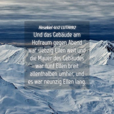 Picture 04 - Hesekiel 41:12 LUTH1912 - Und das Gebäude am Hofraum gegen Abend war - Bible Verse Picture