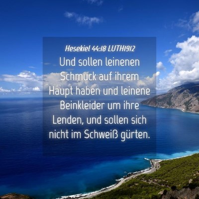 Picture 04 - Hesekiel 44:18 LUTH1912 - Und sollen leinenen Schmuck auf ihrem Haupt haben - Bible Verse Picture