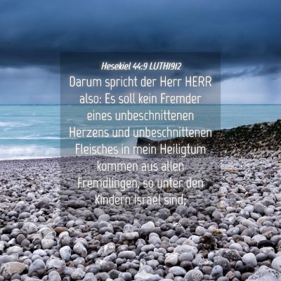 Picture 04 - Hesekiel 44:9 LUTH1912 - Darum spricht der Herr HERR also: Es soll kein - Bible Verse Picture