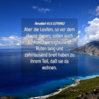 Picture 04 - Hesekiel 45:5 LUTH1912 - Aber die Leviten, so vor dem Hause dienen, sollen - Bible Verse Picture