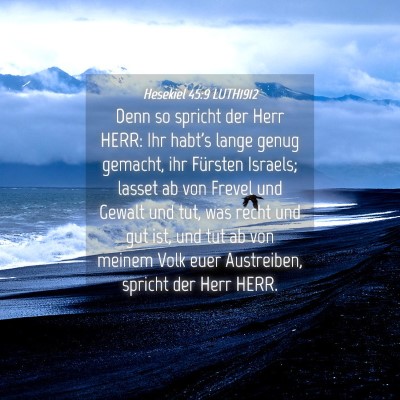 Picture 04 - Hesekiel 45:9 LUTH1912 - Denn so spricht der Herr HERR: Ihr habt's lange - Bible Verse Picture
