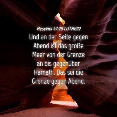 Picture 04 - Hesekiel 47:20 LUTH1912 - Und an der Seite gegen Abend ist das große Meer - Bible Verse Picture