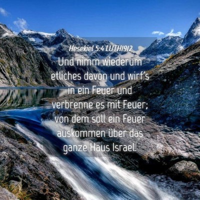 Picture 04 - Hesekiel 5:4 LUTH1912 - Und nimm wiederum etliches davon und wirf's in - Bible Verse Picture