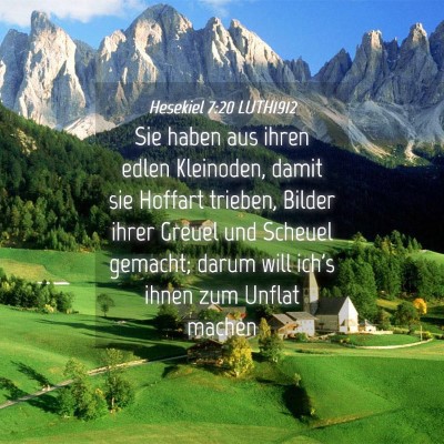 Picture 04 - Hesekiel 7:20 LUTH1912 - Sie haben aus ihren edlen Kleinoden, damit sie - Bible Verse Picture