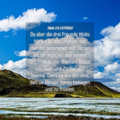 Picture 04 - Hiob 2:11 LUTH1912 - Da aber die drei Freunde Hiobs hörten all das - Bible Verse Picture