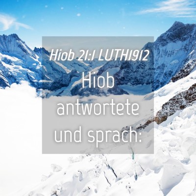 Picture 04 - Hiob 21:1 LUTH1912 - Hiob antwortete und - Bible Verse Picture