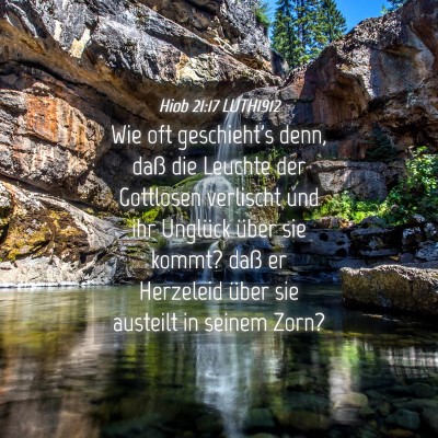 Picture 04 - Hiob 21:17 LUTH1912 - Wie oft geschieht's denn, daß die Leuchte der - Bible Verse Picture