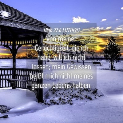 Picture 04 - Hiob 27:6 LUTH1912 - Von meiner Gerechtigkeit, die ich habe, will ich - Bible Verse Picture