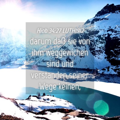 Picture 04 - Hiob 34:27 LUTH1912 - darum daß sie von ihm weggewichen sind und - Bible Verse Picture
