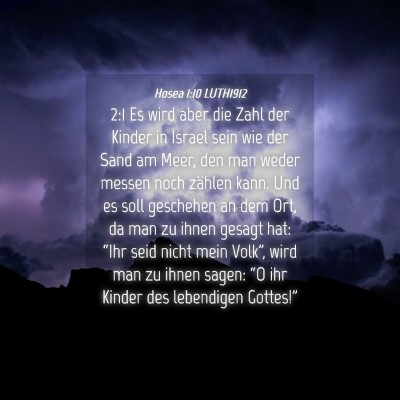 Picture 04 - Hosea 1:10 LUTH1912 - 2:1 Es wird aber die Zahl der Kinder in Israel - Bible Verse Picture